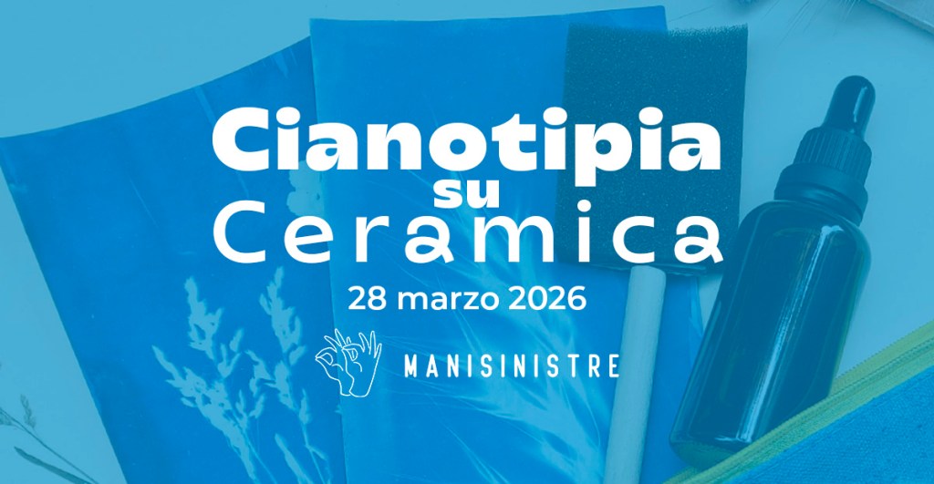 Workshop di Cianotipia su carta e&nbsp;ceramica