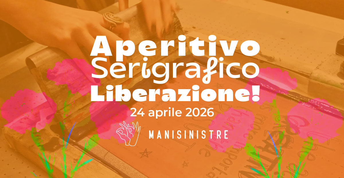 Aperitivo Serigrafico – Liberazione!